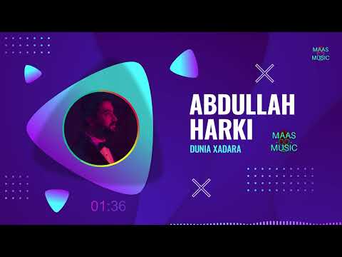 Abdullah harki Dûnia Xêdara