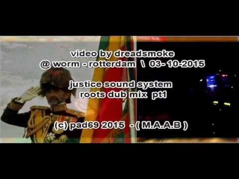 JUSTICE SOUNDSYSTEM (b) ft jr reid - time to dubwise ina roots style pt1 @ worm \ r-dam 03-10-2015