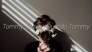 Querido Tommy — Tommy Torres (Letra)
