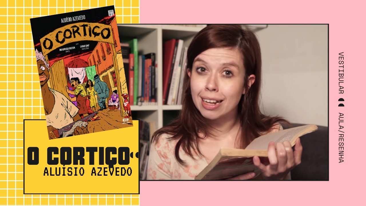 Resenha: O CORTIÇO - resumo e explicação (LISTA OBRIGATÓRIA VESTIBULAR)