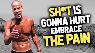 Pain is Just a WEAKNESS. Get After it | David Goggins | Motivation