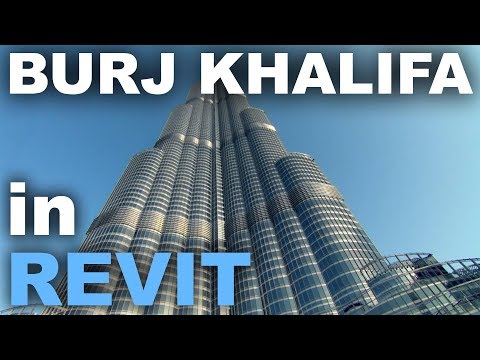 Burj Khalifa in Revit Tutorial