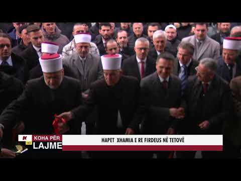 HAPET XHAMIA E RE FIRDEUS NË TETOVË