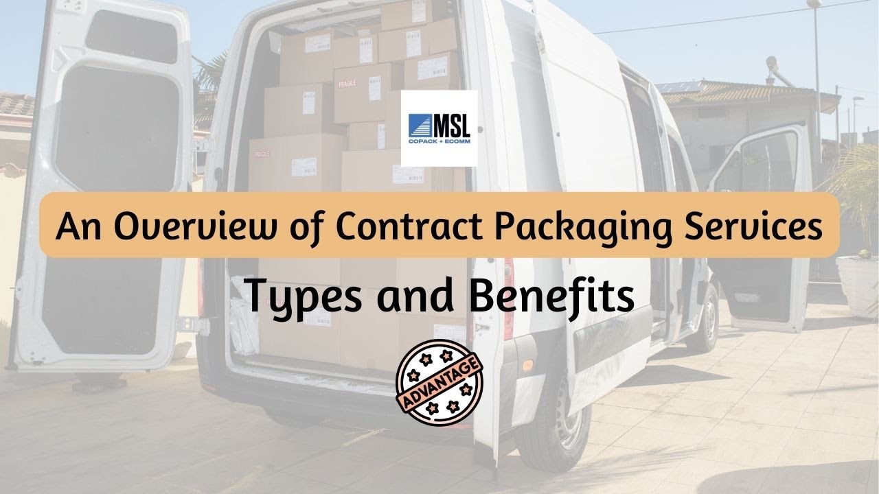 What Are The Different Types Of Contract Packaging Services