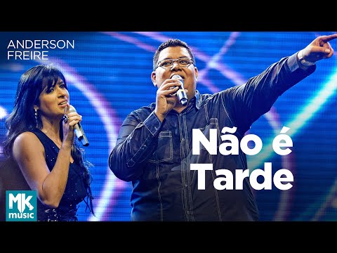 Anderson Freire e Fernanda Brum - Não é Tarde (Ao Vivo) - DVD Essência