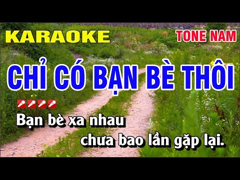 Karaoke Chỉ Có Bạn Bè Thôi Tone Nam Nhạc Sống | Nguyễn Linh