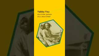 Yabby You: Short Biography of Vivian Jackson, the “Jesus Dread”