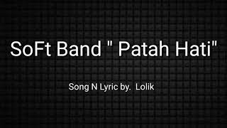 Download lagu SoFt band ' Patah Hati' (2015) mp3