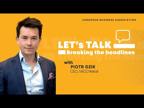 Let's Talk - Piotr Dzik, CEO of Vaco Retail - YouTube