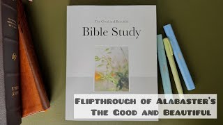 Flipthrough of @AlabasterCo The good and beautiful bible study