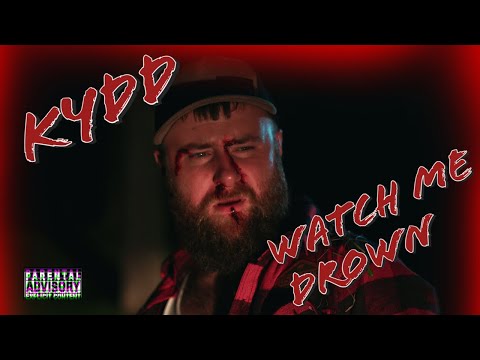 KYDD - "Watch Me Drown" OFFICIAL VIDEO SHOT BY @SPENCERAWOLFE