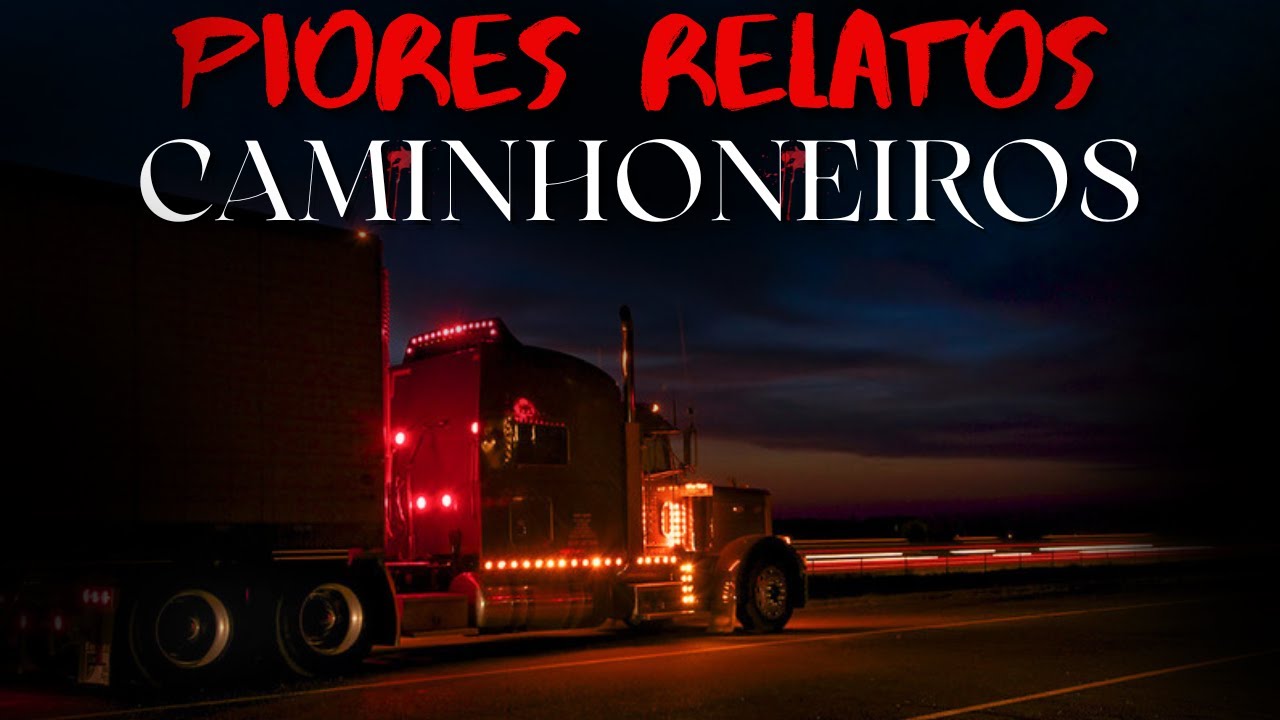 6 Relatos de CAMINHONEIROS Assustadores  | Histórias de Terror Ep. 94
