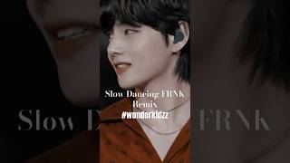 Download lagu Slow Dancing FRNK Remix_Kim Taehyung| Slow Dancing Remix| Layover_BTS V| Slow Dancing Remix By BTS V mp3