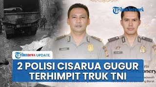 2 Polisi Gugur Terhimpit Truk TNI, Korban Sedang Bertugas Evakuasi Korban Longsor Cisarua Bandung