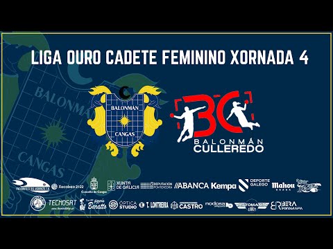 LIGA OURO CADETE FEMININO X4 - SALÓN AVILÉS BM. CANGAS - BM. CULLEREDO FISIOTERAPIA BENESTAR