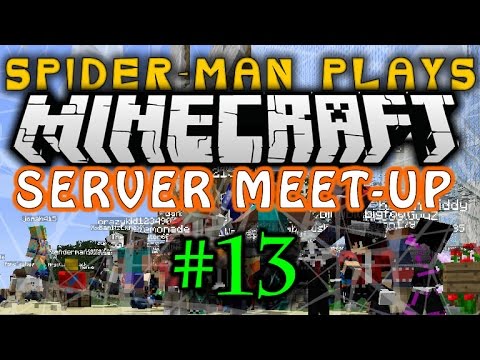 Spider-Man Play's Minecraft - Server Meetup!