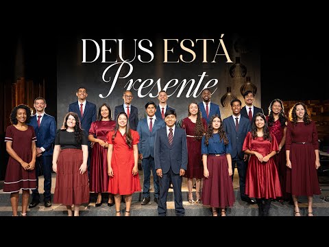 DEUS ESTÁ PRESENTE - Coral PRECEITOS 