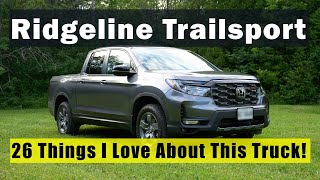 Honda Ridgeline Trailsport - 26 Things I Love About It 2024