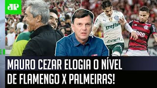 “Para mim, esse Flamengo x Palmeiras foi…”: Mauro Cezar elogia nível do jogão no Maracanã