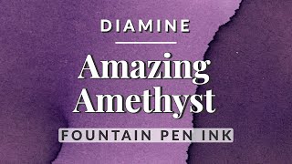 Diamine Amazing Amethyst Fountain Pen Ink Writing Sample 🔮 ✒️  Vibrant Purple Currently Inked