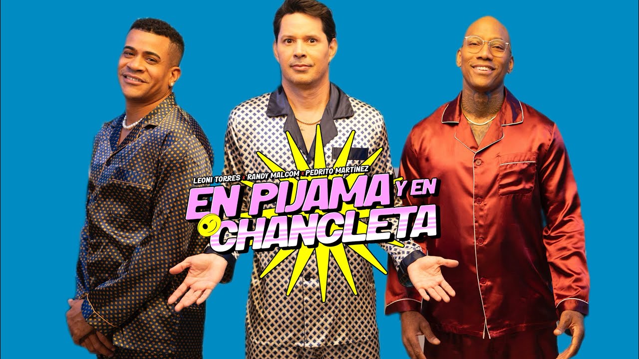 EN PIJAMAS Y EN CHANCLETAS