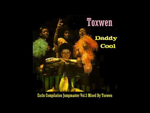 Toxwen - Daddy Cool