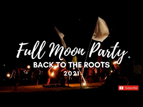 Best Full Moon Party Koh Phangan | Back to the Roots | Organic Full Moon Party |Select 4K |