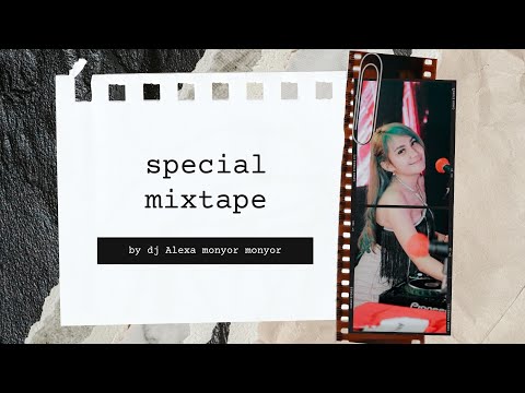 DJ ALEXA MONYOR MONYOR MIXTAPE TERVIRAL