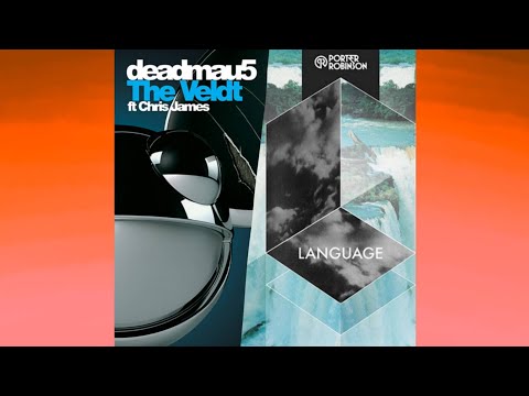 deadmau5, Porter Robinson - The Language Veldt (FABN Mashup)