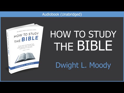 , title : 'How to Study the Bible | Dwight L Moody | Free Christian Audiobook'