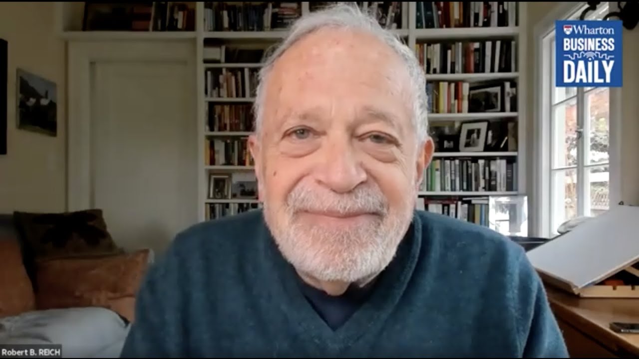 @RBReich, Former US Secretary of Labor, on Economic Recovery | Wharton Daily Business Interview