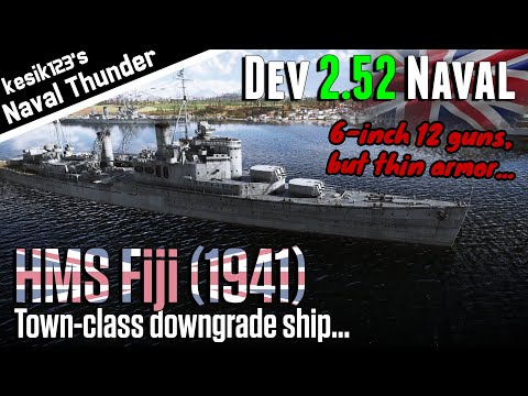 [War Thunder Dev 2.52] HMS Fiji (1941) : Crown Colony Class Light Cruiser