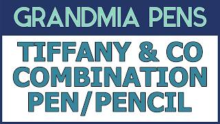 TIFFANY & CO COMBI FOUNTAIN PEN AND PENCIL