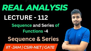 Lecture 112 | Sequence and Series of Functions - 4 | R.A.| IIT JAM | CSIR NET | GATE | Vivek maths