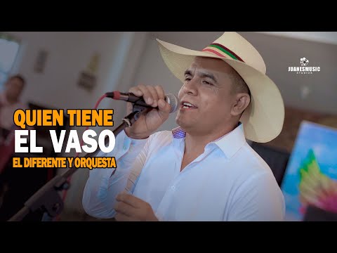 El Diferente y Orquesta - Quien tiene el vaso -  Live 2023