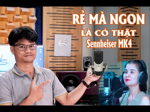 RẺ NGON LÀ CÓ THẬT - SENNHEISER MK4