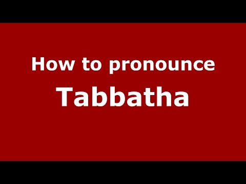 How to pronounce Tabbatha