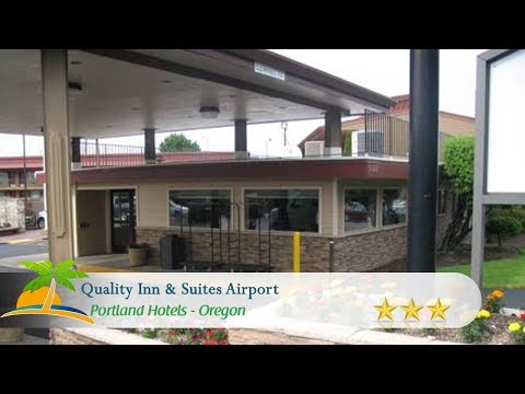 Quality Inn & Suites Airport - Portland Hotels, Oregon