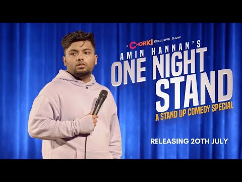 One Night Stand - Stand Up Comedy Special | Amin Hannan | Chorki