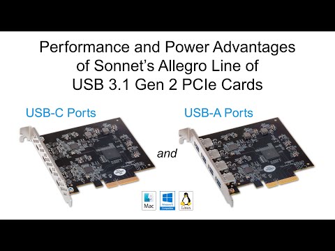 Performance and Power Advantages of Sonnet’s Allegro Line of USB 3.1 Gen 2 PCIe Cards