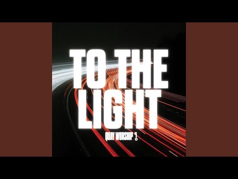 To The Light