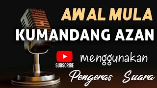Download lagu TOA MASJID | Awal mula adzan menggunakan pengeras suara mp3