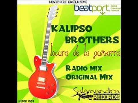 Kalipso Brothers - Locura De La Guitarra ( Radio Mix )