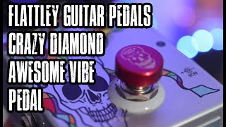 Video thumbnail for Flattley Crazy Diamond Guitar Pedal Demo (Univibe Style Pedal) by Andy Hillier Guitar Channel