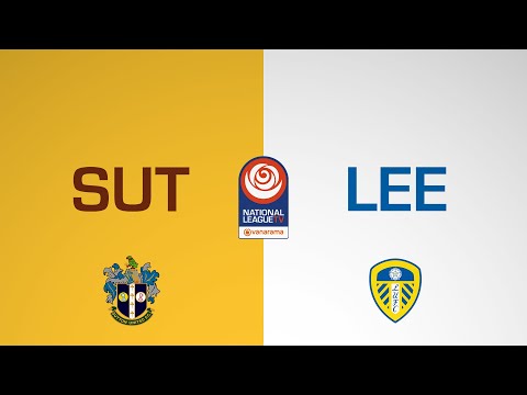Sutton United 1-2 U21Leeds UnitedNational League Cup 2024/25