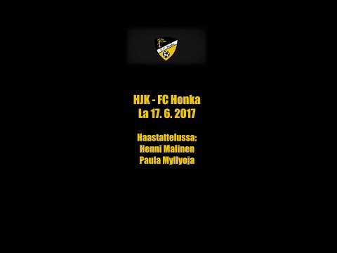 HJK-FC Honka 0-1, 17. 6. 2017. Haastattelussa Henni Malinen ja Paula Myllyoja.