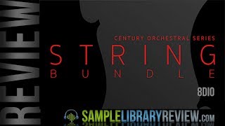 Video thumbnail for Review Examples: Century Strings Bundle by 8Dio by Sample Library Review