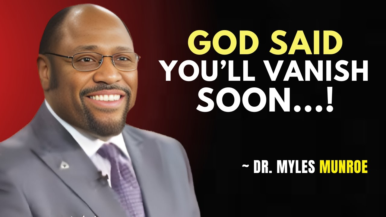 CHOSEN ONE, YOU ARE RUNNING OUT OF TIME – ONLY 0.01% WILL SEE🙌 || Dr. Myles Munroe Motivation