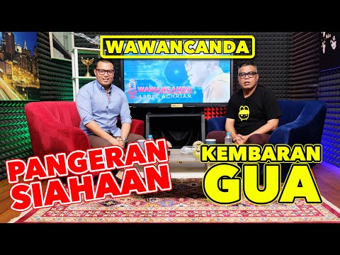 WAWANCANDA PANGERAN SIAHAAN - KEMBARAN GUA