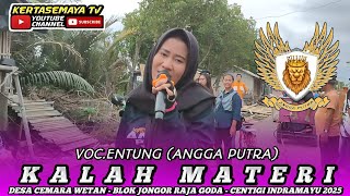 Download lagu KALAH MATERI VOC.ENTUNG | ANGGA PUTRA!! DESA CEMARA WETAN BLOK JONGOR CENTIGI INDRAMAYU mp3